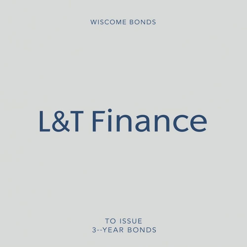 L&T Finance To Issue 3-Year Bonds