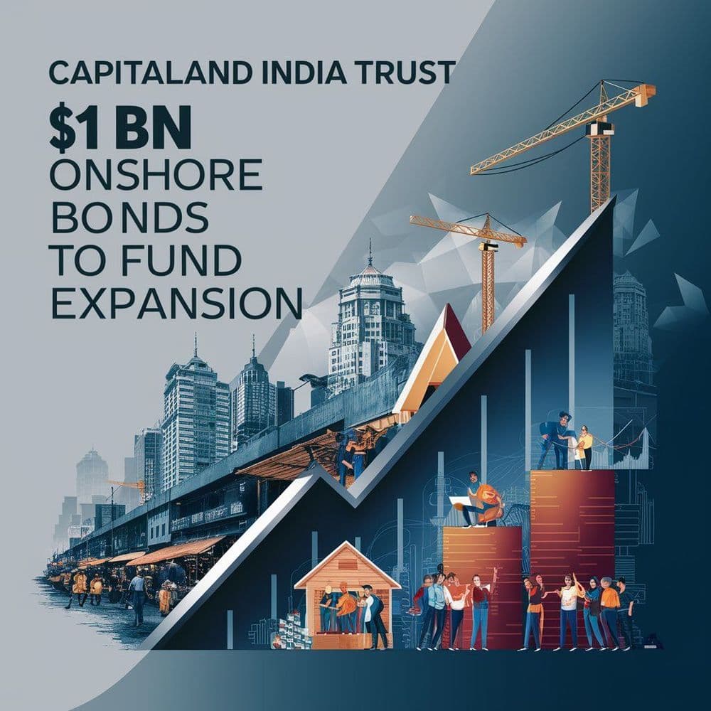 CapitaLand India Trust Targets $1 Bn Onshore Bonds To Fund Expansion